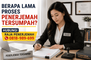 Berapa lama proses penerjemah tersumpah